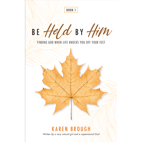 Be Held By Him Book