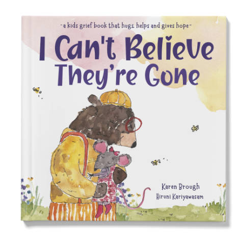 Children's Grief Books - I Can't Believe They're Gone